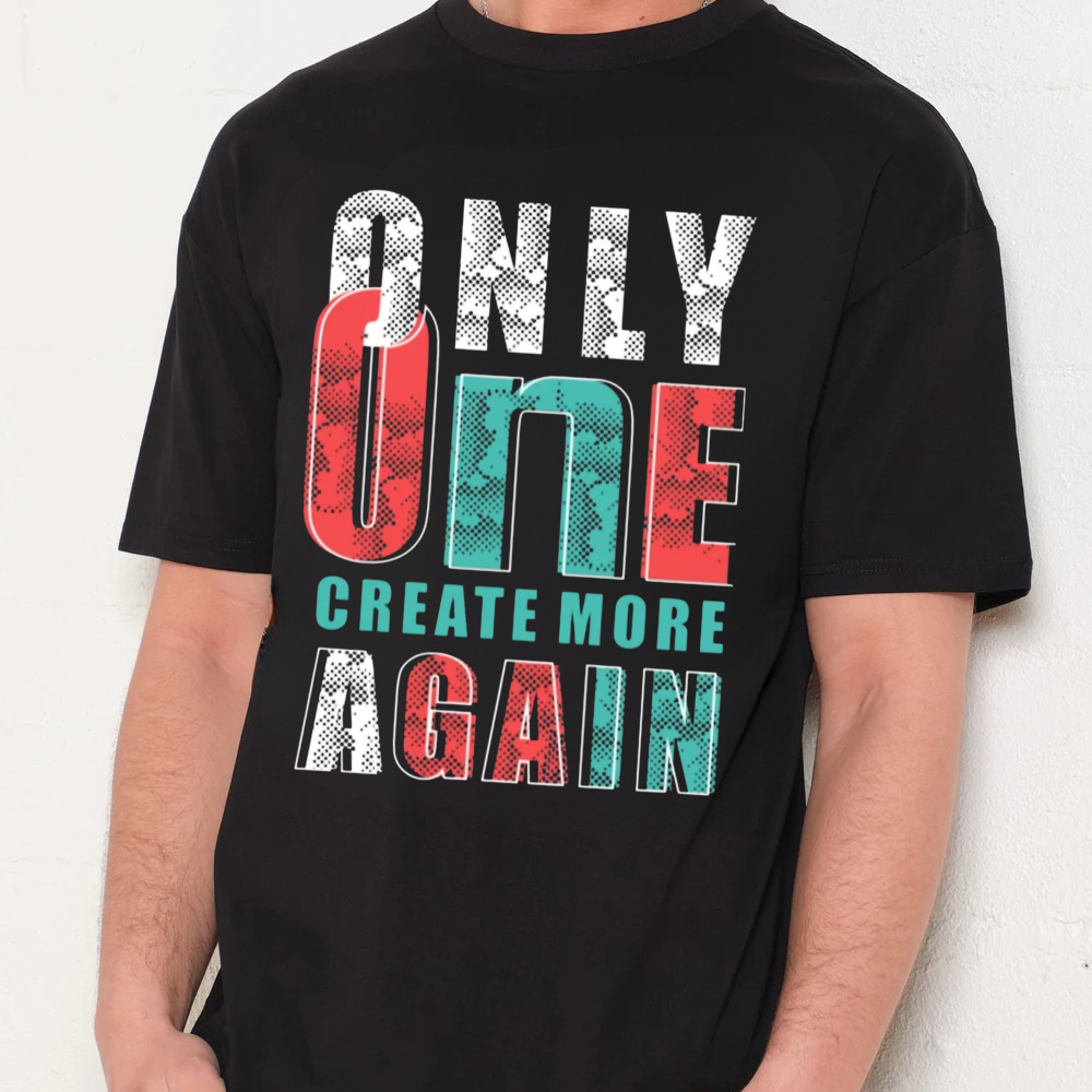 Only One Create More Again T-Shirt, oversized graphic tee, 90s-inspired, black cotton fabric, unisex boxy fit.