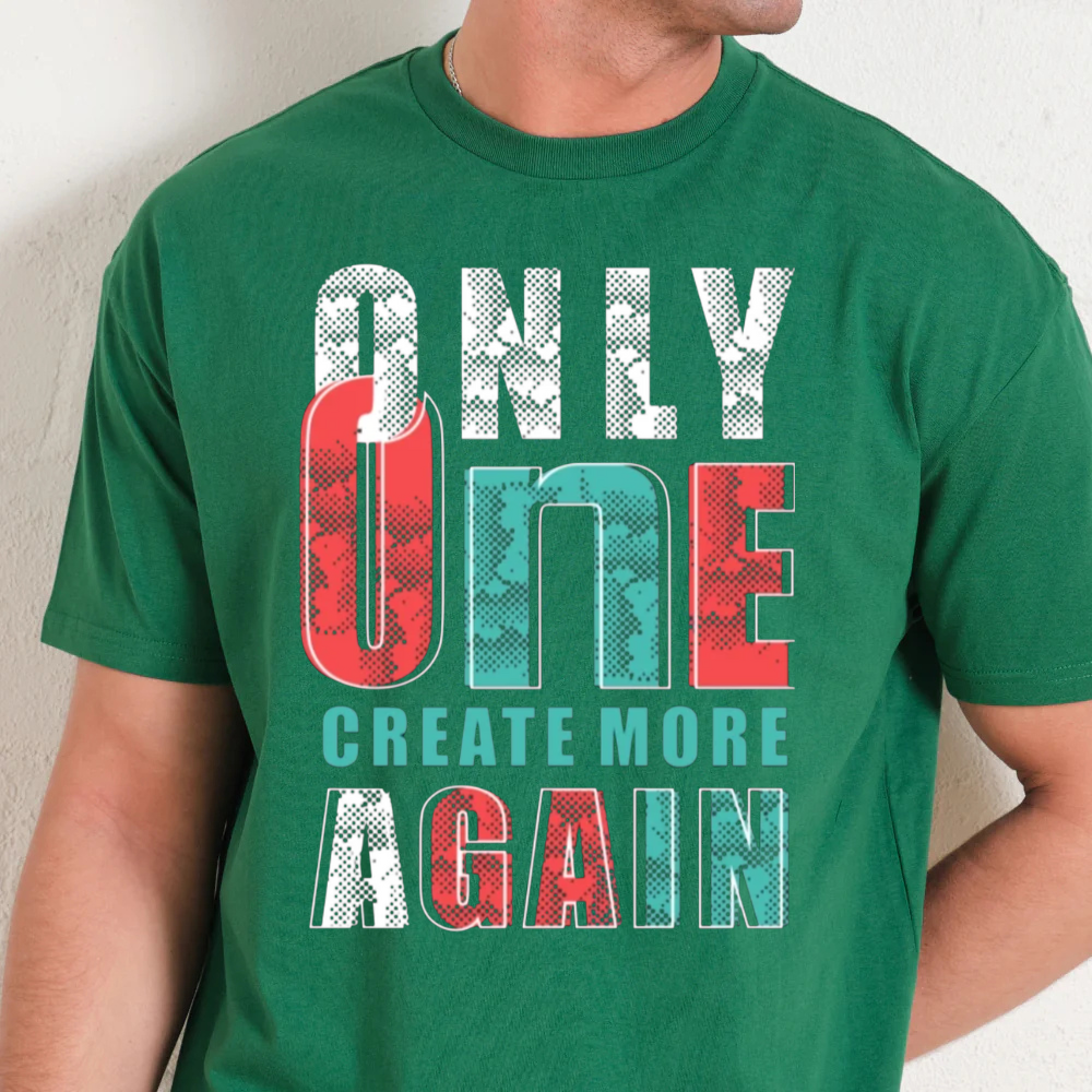 Only One Create More Again T-Shirt featuring a bold graphic design on a green oversized tee, perfect for unisex style.