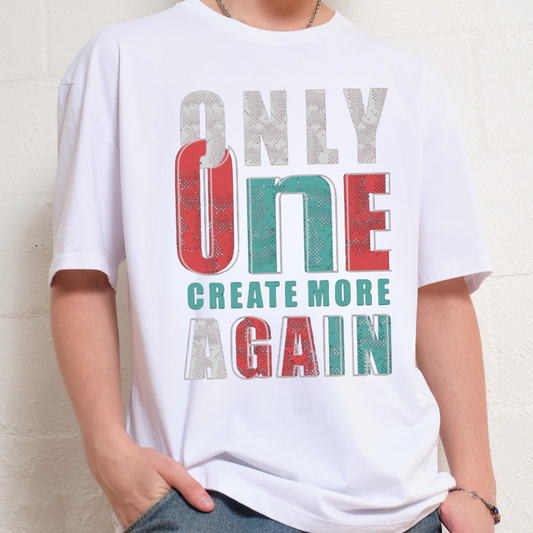 Only One Create More Again oversized graphic tee with dropped shoulders, unisex fit, made from 100% cotton.